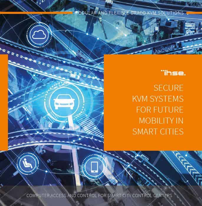 Anzeigebild für die IHSE Broschüre über sichere KVM-Systeme für die Mobilität der Zukunft in Smart Cities